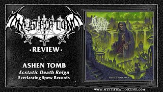 ASHEN TOMB Ecstatic Death Reign Everlasting Spew Records 2024  PostReview [upl. by Ydoj]