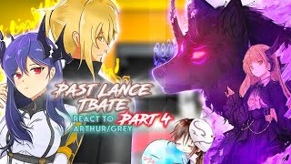 Past Lances TBATE react to Arthur LeywinGrey Part 4 Gacha reaction ship GreyArthur x Caera [upl. by Graniela]