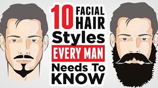 Top 10 Mens Facial Hair Styles 2024 EVERY Man Should Know [upl. by Coleman580]