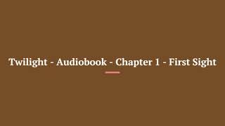 Twilight Audiobook Full Book [upl. by Amsaj744]