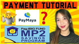 HOW TO PAY PAG IBIG MP2 CONTRIBUTION VIA PAYMAYA quick tutorial 2021 [upl. by Merras861]