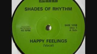 Shades Of Rhythm  Happy Feelings Vocal Mix [upl. by Hareemas]