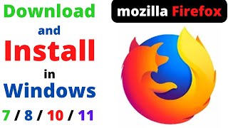 How to Download and Install Mozilla Firefox in Laptop  PC in Windows 781011 2023 [upl. by Dymphia589]