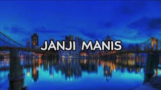 Janji manis  Masdo sped up  lirik [upl. by Hank]