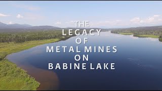 Legacy of Metal Mine Impacts on Babine Lake [upl. by Tnahs]