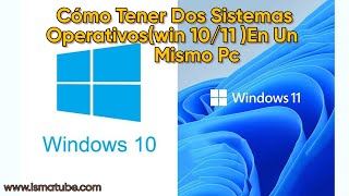 Cómo tener dos sistemas operativos Win 1011  en un mismo PC [upl. by Padgett]