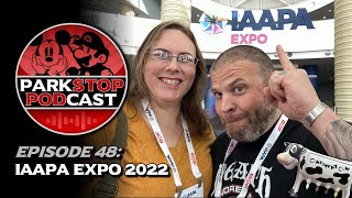 IAAPA Expo 2022  ParkStop Podcast [upl. by Lonne]