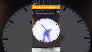 Do You Know Gaint Clock In Amsterdam😱। Facts Video facts new trending viral latest top fact [upl. by Oram]