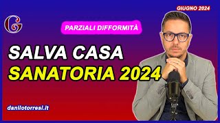 DECRETO SALVA CASA 2024  la nuova sanatoria per le parziali difformità [upl. by Goodwin]