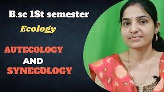 autecology amp synecologyBSc 1st semester ECOLOGYWhat is autecology [upl. by Kellda]