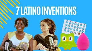 7 Latino Inventions [upl. by Barbie]