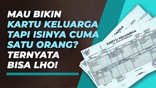 Belum Menikah tapi Ingin Membuat Kartu Keluarga Sendiri Begini Syaratnya Menurut Dukcapil [upl. by Leatri616]