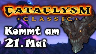 Termin offiziell bestätigt Alle Infos zur Cata Ankündigung  WoW Classic Cataclysm [upl. by Adnic155]