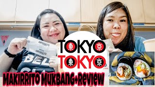 TOKYO TOKYO MAKIRRITO MASARAP AT SULIT BA🤔  Mukbang  Review ft Lysette  Vlog20 [upl. by Ytsirk344]