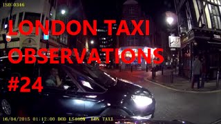 Dash Cam  London Taxi Cab Daily Observations 24  Bad Driving UK by TaxiWarrior [upl. by Kolodgie]