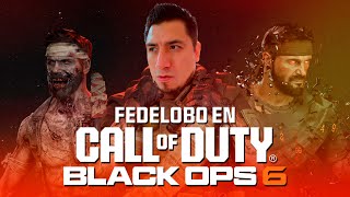 Fedelobo Juega BLACK OPS 6 y Revienta en las Partidas [upl. by Lenhard]