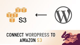 How to Host Your WordPress Media Files on AWS S3 Bucket [upl. by Wilden363]