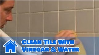 Bathroom Tiling  How to Clean Tile With Vinegar amp Water [upl. by Schaffer374]