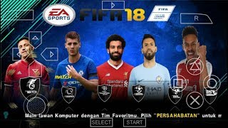 FIFA 18 MOD PES 2018 PPSSPPPSP NEW PATCH 100 [upl. by Hart793]