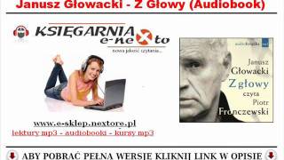 JANUSZ GŁOWACKI  AUTOBIOGRAFIA AUDIOBOOK MP3  Z Głowy Czyta Piotr Fronczewski [upl. by Mylor]