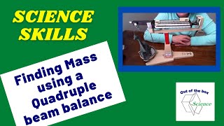 Finding mass using a quadruple beam balance [upl. by Seraphina136]