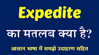 Expedite meaning in Hindi  Explained Expedite With Using Sentence [upl. by Coulombe800]