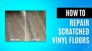 How to Repair Scratched Vinyl Flooring Simple Fix in 5 Mins [upl. by Remark]