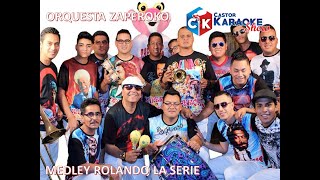 karaoke medley rolando la serie orquesta zaperoko OrquestaZaperokoDelCallao zaperoko [upl. by Ratep]