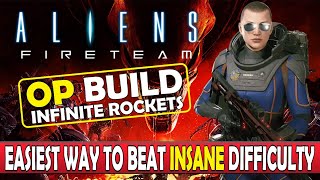 Aliens Fireteam Elite  Overpowered Build  Easiest Way To Beat Insane Difficulty [upl. by Aynotel]