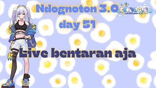 【 Ndognoton】Day 51  live bentaran ae vtuber vtuberindonesia pngtuberid vituberid [upl. by Ivzt636]