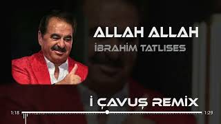 İbrahim Tatlıses  Allah Allah  Tayfun Ali Çavuş Remix [upl. by Arremat443]