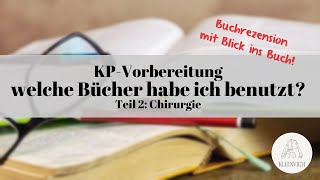 KP Vorbereitung  welche Bücher habe ich benutzt Teil 2 Chirurgie [upl. by Torre30]