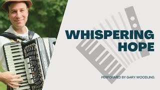 WHISPERING HOPE  RELIGIOUS HYMN ON 1935 ITALOAMERICAN ACCORDION [upl. by Quiteria]