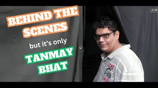 AIB Behind the scenes but its only Tanmay Bhat [upl. by Enomad]