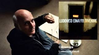 Ludovico Einaudi  Oltremare Official Audio [upl. by Yvaht]