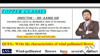 Write the characteristics of wind pollinated flower [upl. by Nnaarual]