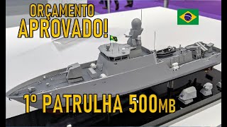 ORÇAMENTO aprovado 1º PATRULHA 500BR pra 2024 military militar geopolitica [upl. by Rimas227]