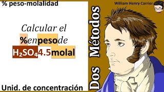 Como calcular el  en peso de H₂SO₄ al 149 molal [upl. by Arikat]