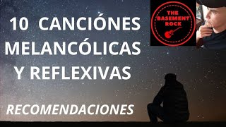 10 CANCIONES MELÓDICAS  REFLEXIVAS de ROCK que recomiendo [upl. by Ilwain]