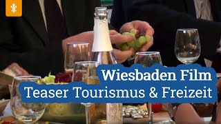 🎒 Wiesbaden Film  Teaser quotTourismus amp Freizeitquot  Landeshauptstadt Wiesbaden [upl. by Watanabe]