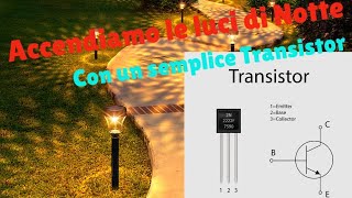 Nuovo Circuito di accensione automatica col Buio utilizzando un semplice transistor NPN regolabile [upl. by Denyse]
