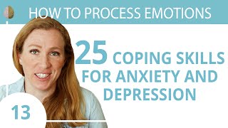 Coping Skills for Anxiety or Depression 1330 How to Process Emotions [upl. by Sonitnatsnoc]