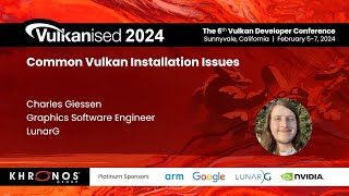 Vulkanised 2024 Common Vulkan Installation Issues  Charles Giessen [upl. by Irianat136]