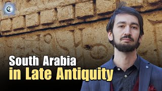 South Arabia in Late Antiquity  Dr imarkoutchoukali9249 [upl. by Nolad411]