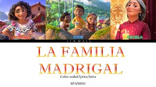 Encanto  La familia Madrigal  Family Madrigal Spanish lyricsletra [upl. by Labinnah252]