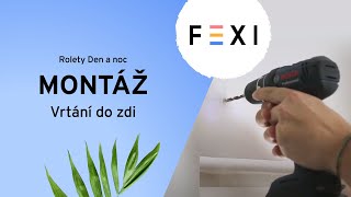 Montáž  Vrtání do zdi  FEXI [upl. by Adlare889]