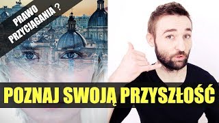 JAK PRZEWIDZIEĆ CO SIĘ WYDARZY [upl. by Wettam]