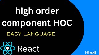 Higher Order component in react js HOC in react Hindi 18 [upl. by Johny]