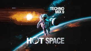 HOT SPACE  TECHNO MIX 9 Blast Off with This MindMelting Space Techno Mix [upl. by Enilamme321]