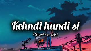 Excuses lofi slowed amp reverb BEASTLOFl  kendi hundi si song lofi  slowedandreverb [upl. by Jackelyn348]